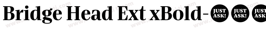 Bridge Head Ext xBold字体转换